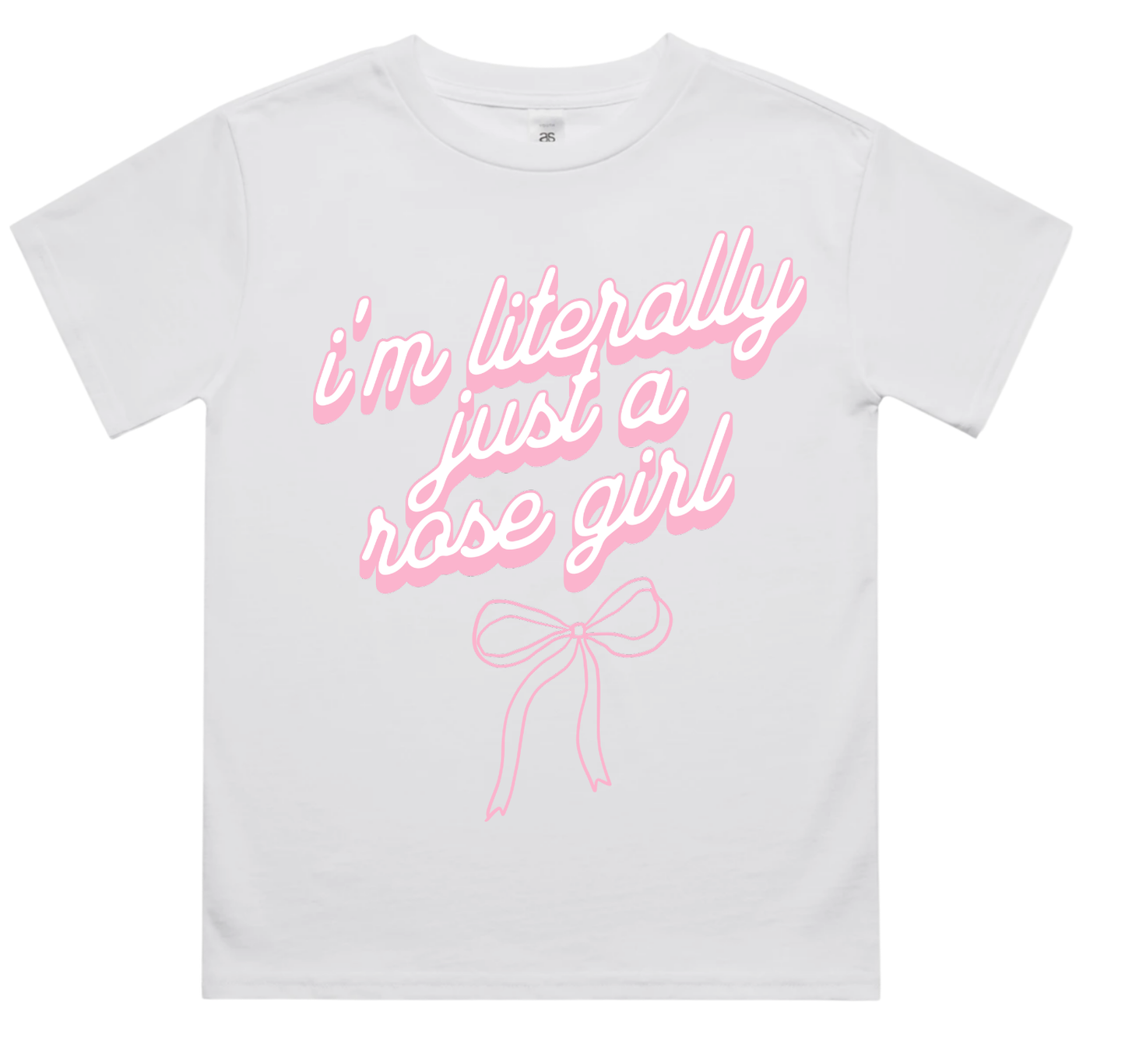 I'm Literally Just a Rose Girl Tee (Youth)